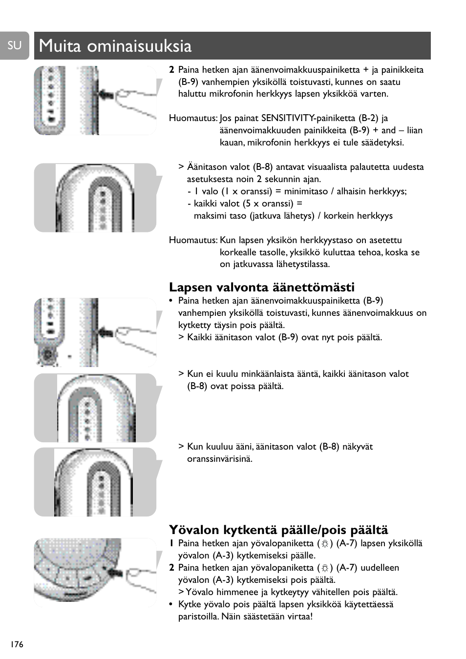 Muita ominaisuuksia, Lapsen valvonta äänettömästi, Yövalon kytkentä päälle/pois päältä | Philips SCD488 User Manual | Page 176 / 184