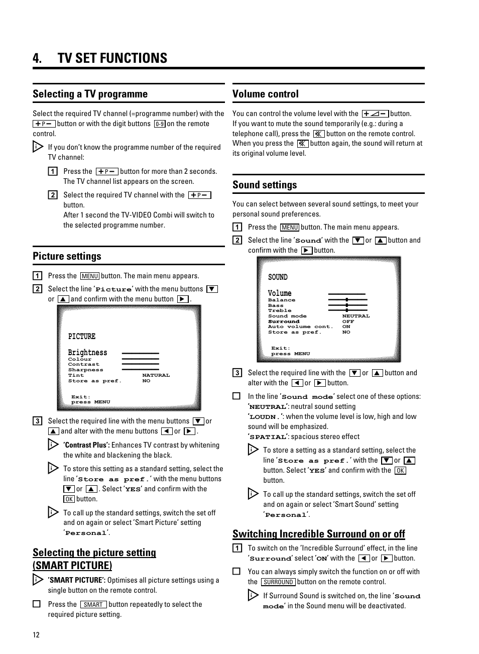 Tv set functions, Selecting a tv programme, Selecting the picture setting (smart picture) | Switching incredible surround on or off, Picture settings, Volume control, Sound settings | Philips 21PV708-715-908/39 User Manual | Page 14 / 29