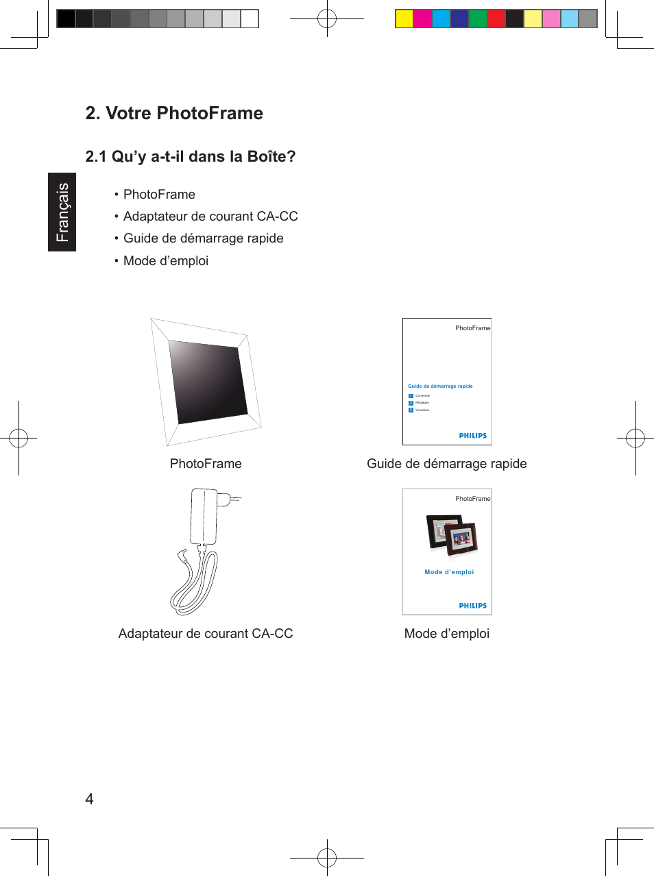 Votre photoframe, 4français, 1 qu’y a-t-il dans la boîte | Photoframe guide de démarrage rapide, Adaptateur de courant ca-cc mode d’emploi | Philips SPF3407/G7 User Manual | Page 40 / 96