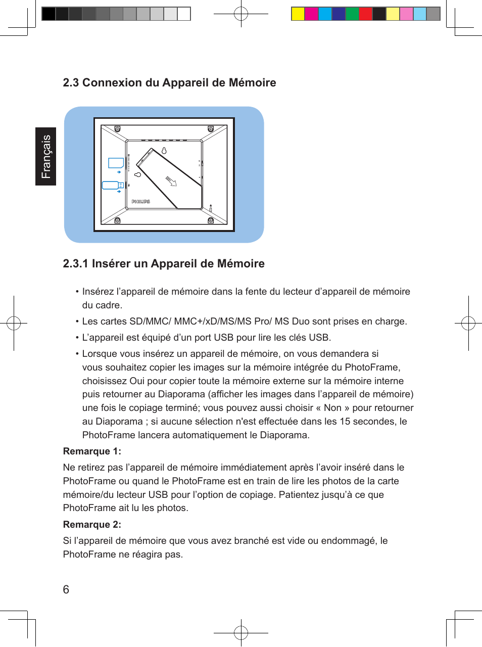 6français 2.3 connexion du appareil de mémoire, 1 insérer un appareil de mémoire | Philips SPF3407/G7 User Manual | Page 42 / 96