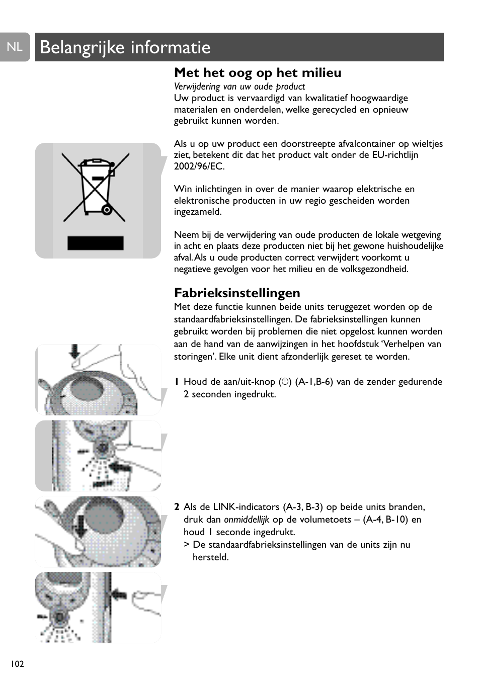 Belangrijke informatie, Met het oog op het milieu, Fabrieksinstellingen | Philips SCD489 User Manual | Page 102 / 244