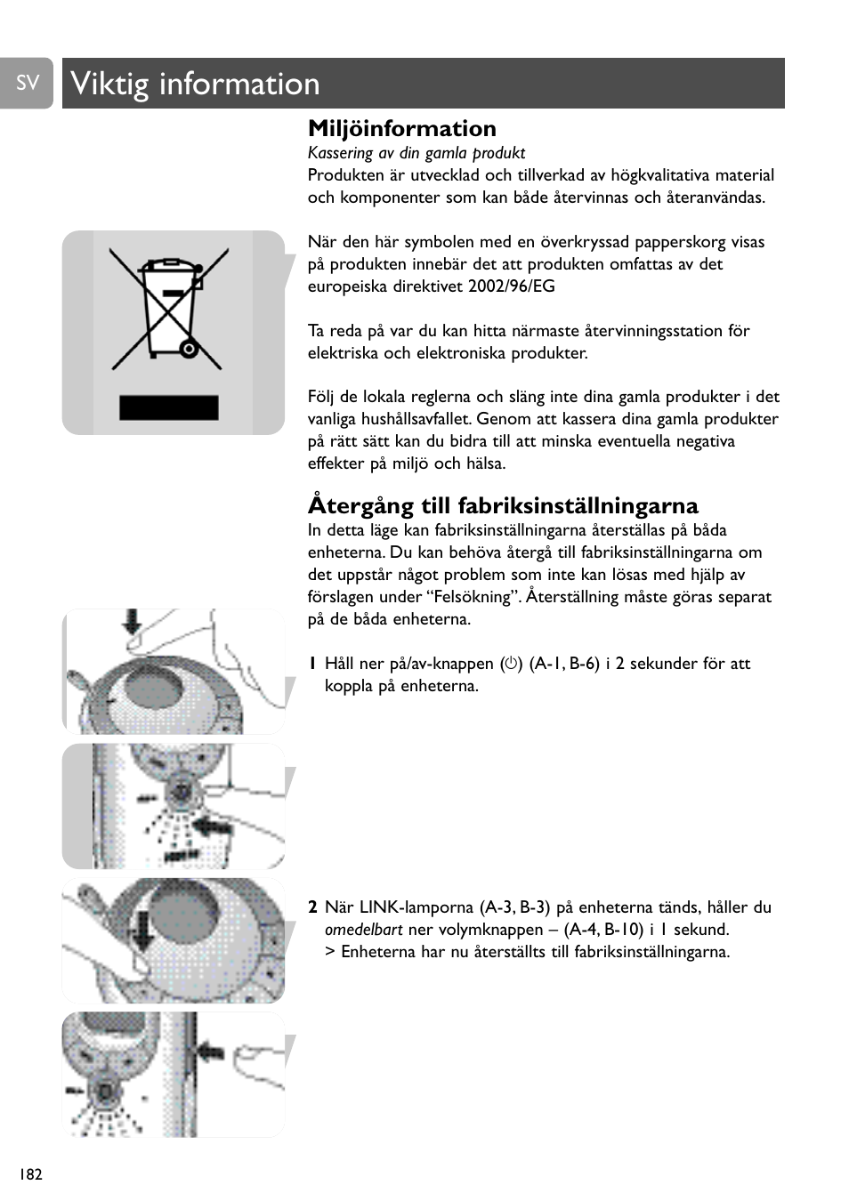 Viktig information, Miljöinformation, Återgång till fabriksinställningarna | Philips SCD489 User Manual | Page 182 / 244