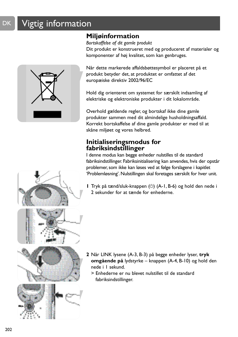 Vigtig information, Miljøinformation, Initialiseringsmodus for fabriksindstillinger | Philips SCD489 User Manual | Page 202 / 244