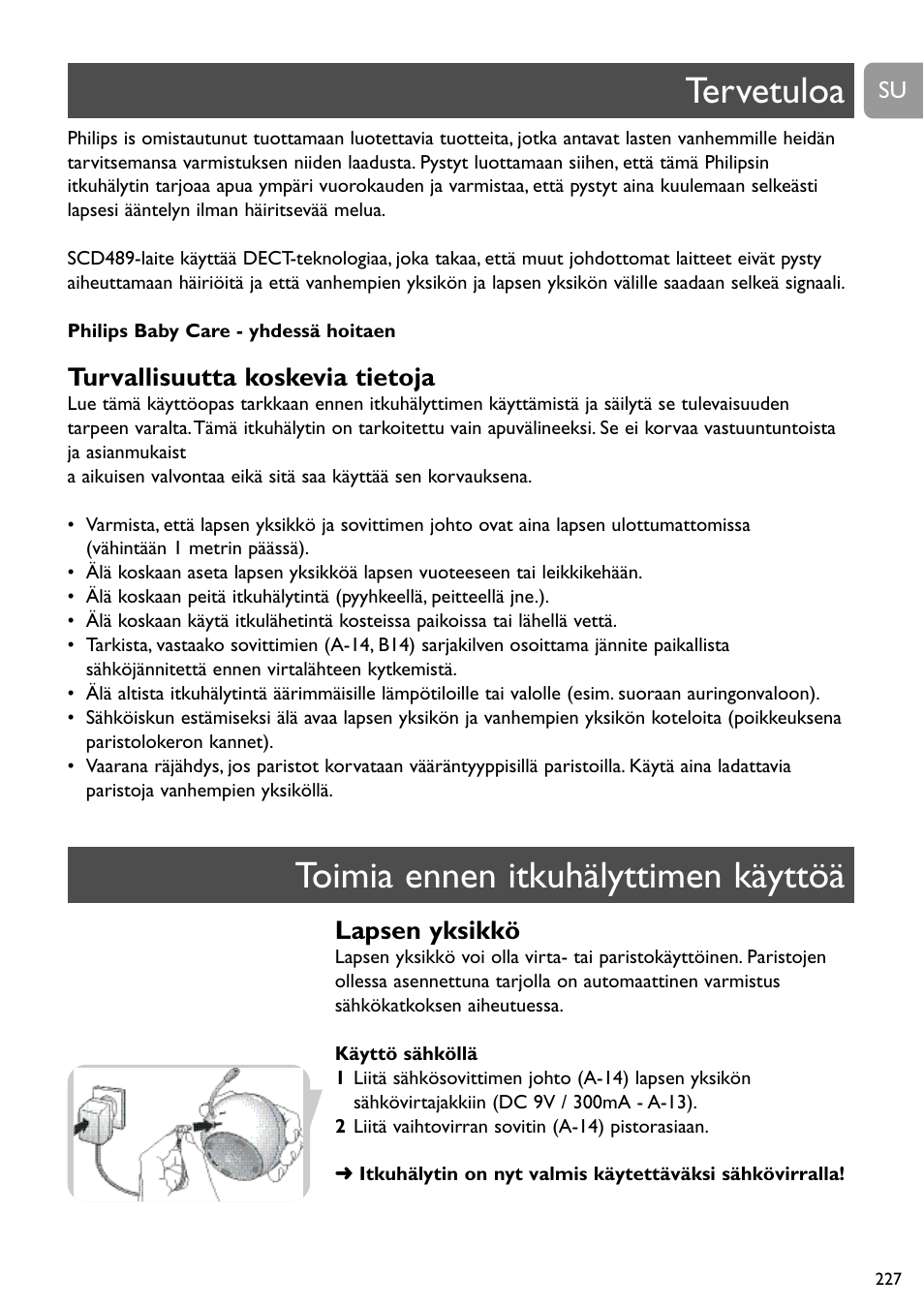 Tervetuloa toimia ennen itkuhälyttimen käyttöä, Turvallisuutta koskevia tietoja, Lapsen yksikkö | Philips SCD489 User Manual | Page 227 / 244