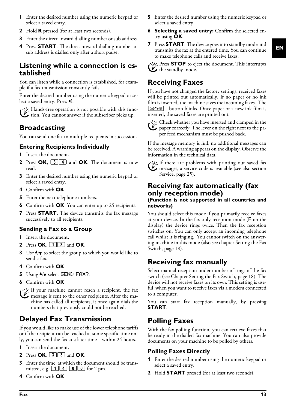 Listening while a connection is established, Broadcasting, Entering recipients individually | Sending a fax to a group, Delayed fax transmission, Receiving faxes, Receiving fax manually, Polling faxes, Polling faxes directly, Listening while a connection is es- tablished | Philips MAGIC 5 ECO PPF 620 User Manual | Page 13 / 32