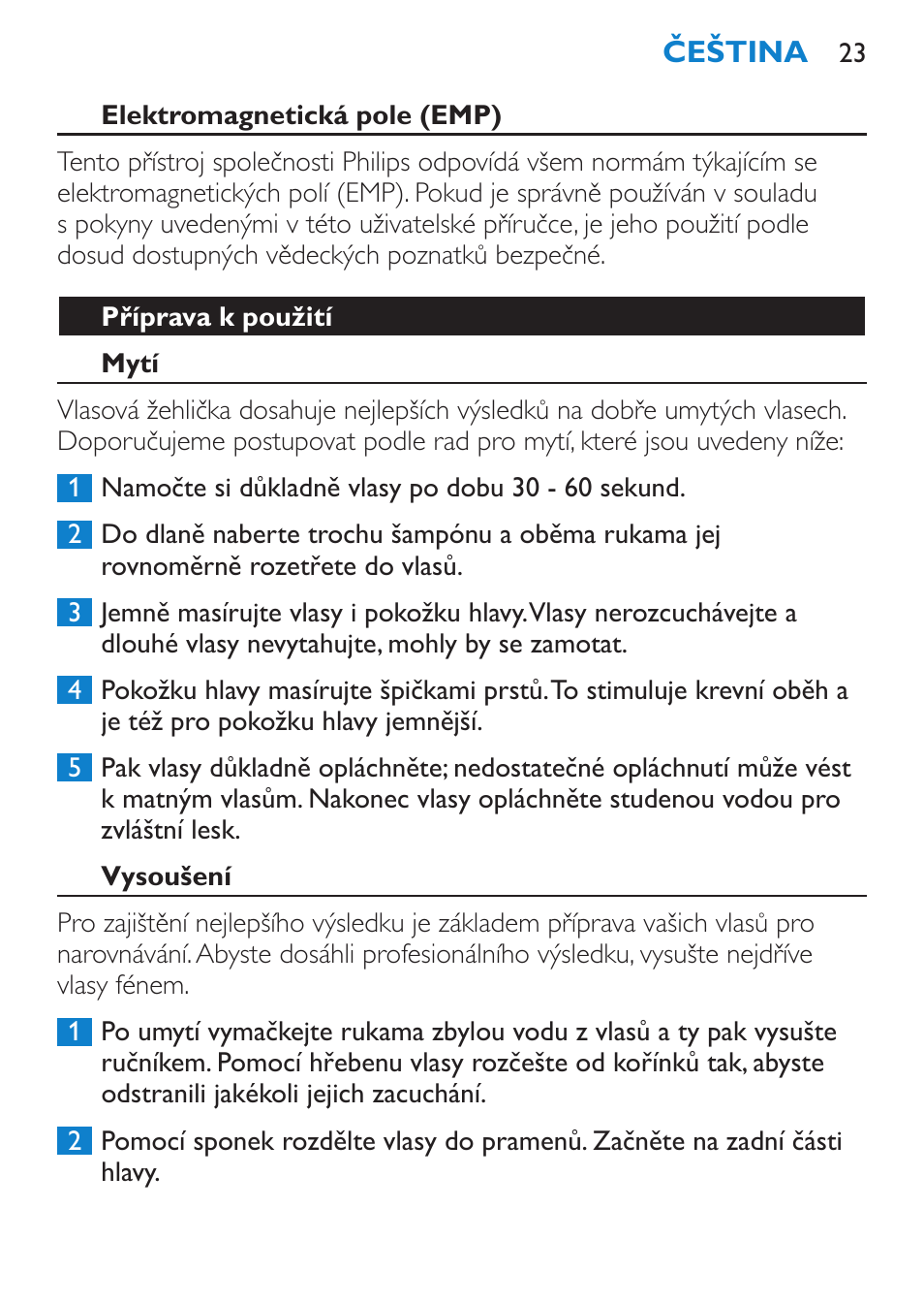 Elektromagnetická pole (emp), Příprava k použití, Mytí | Vysoušení | Philips SalonStraight Pro HP4667/00 User Manual | Page 23 / 124