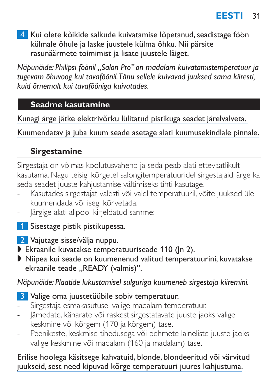 Seadme kasutamine, Sirgestamine | Philips SalonStraight Pro HP4667/00 User Manual | Page 31 / 124