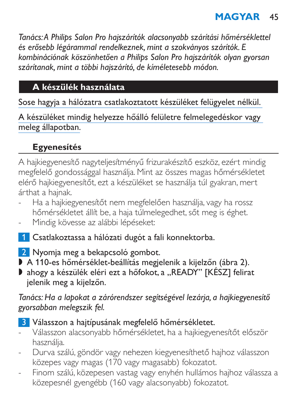 A készülék használata, Egyenesítés | Philips SalonStraight Pro HP4667/00 User Manual | Page 45 / 124