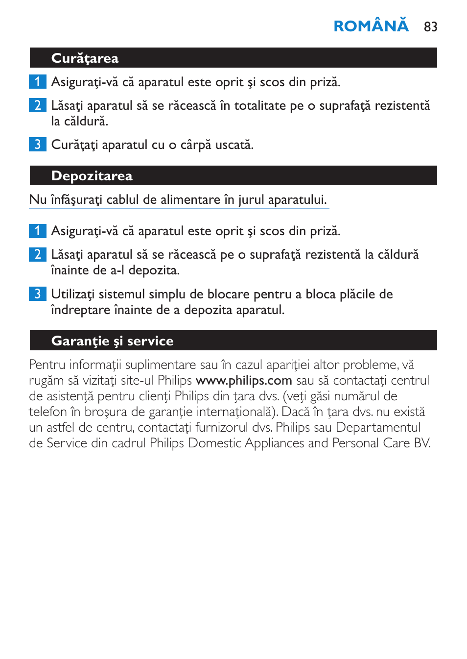 Curăţarea, Depozitarea, Garanţie şi service | Întrebări frecvente | Philips SalonStraight Pro HP4667/00 User Manual | Page 83 / 124