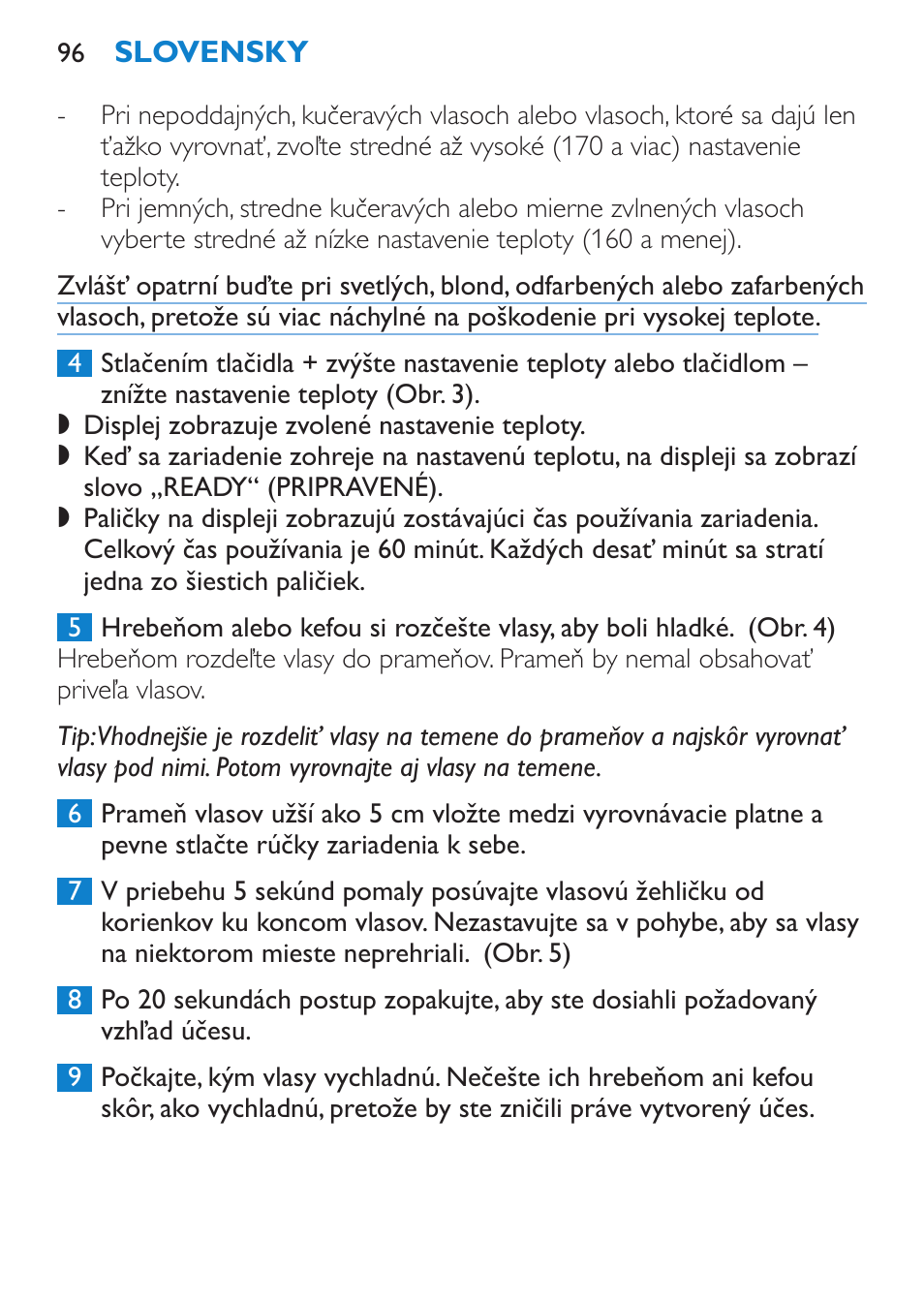 Čistenie | Philips SalonStraight Pro HP4667/00 User Manual | Page 96 / 124