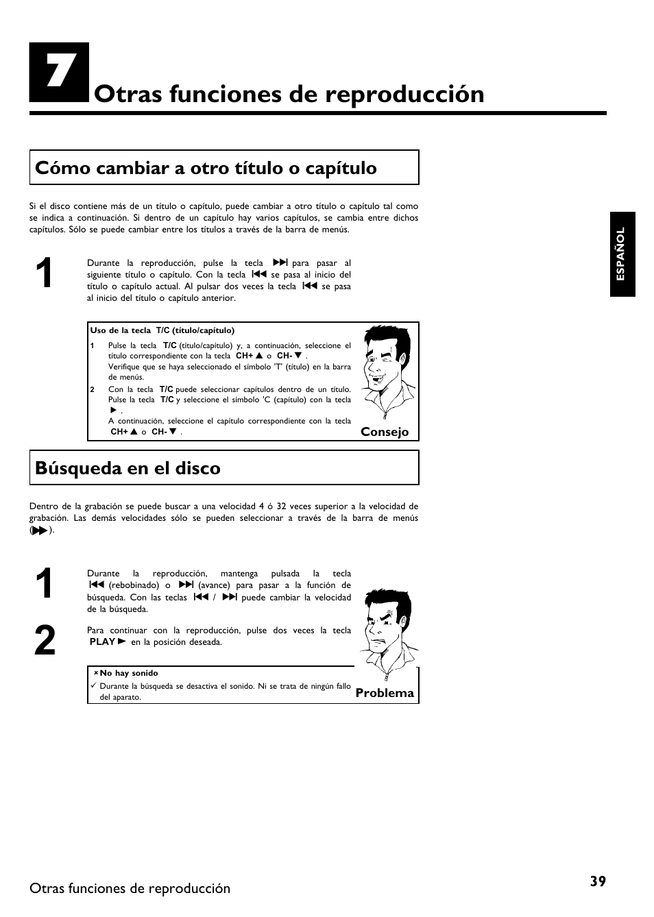 Otras funciones de reproducción, Cómo cambiar a otro título o capítulo, Búsqueda en el disco | Philips DVDR 75 User Manual | Page 141 / 190