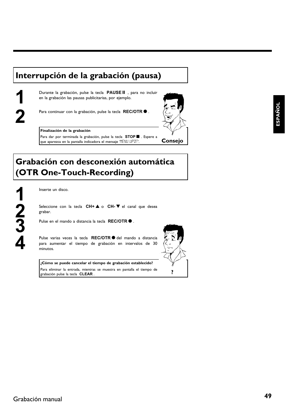 Interrupción de la grabación (pausa) | Philips DVDR 75 User Manual | Page 151 / 190