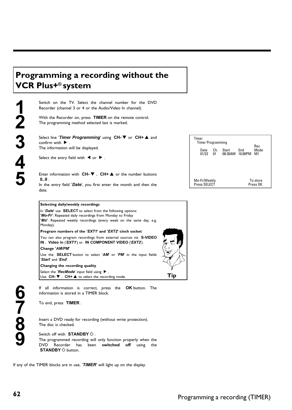 Programming a recording without the vcr plus, System | Philips DVDR 75 User Manual | Page 74 / 190