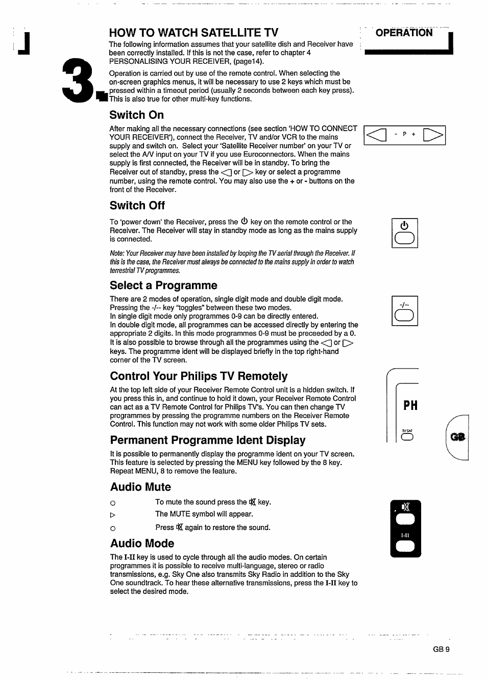 How to watch satellite tv, Switch on, Switch off | Select a programme, Control your philips tv remotely, Permanent programme ident display, Audio mute, Audio mode, Audio mute audio mode, Audio mute operation | Philips STU801/05R User Manual | Page 11 / 28