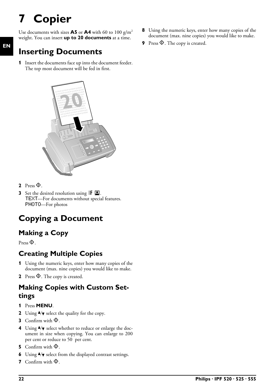 7 copier, Inserting documents, Copying a document | Making a copy, Creating multiple copies, Making copies with custom settings, Inserting documents copying a document, Making copies with custom set- tings | Philips FAXJET IPF525 User Manual | Page 22 / 44