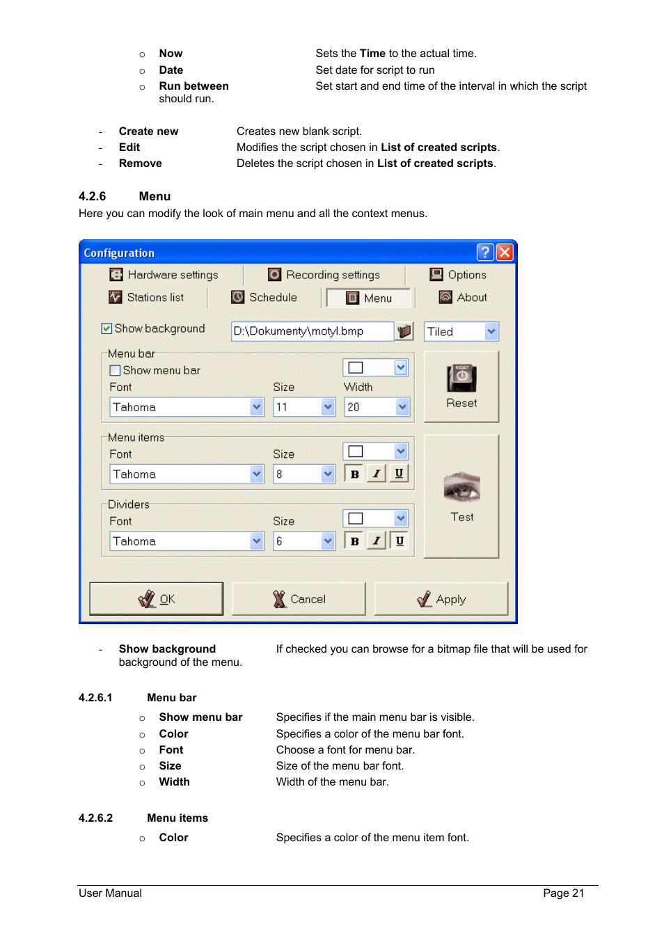 Menu, Menu bar, Menu items | The look of the menu is, Customizable, So you can set a background, fonts properties etc | Philips FMU-100 User Manual | Page 21 / 38