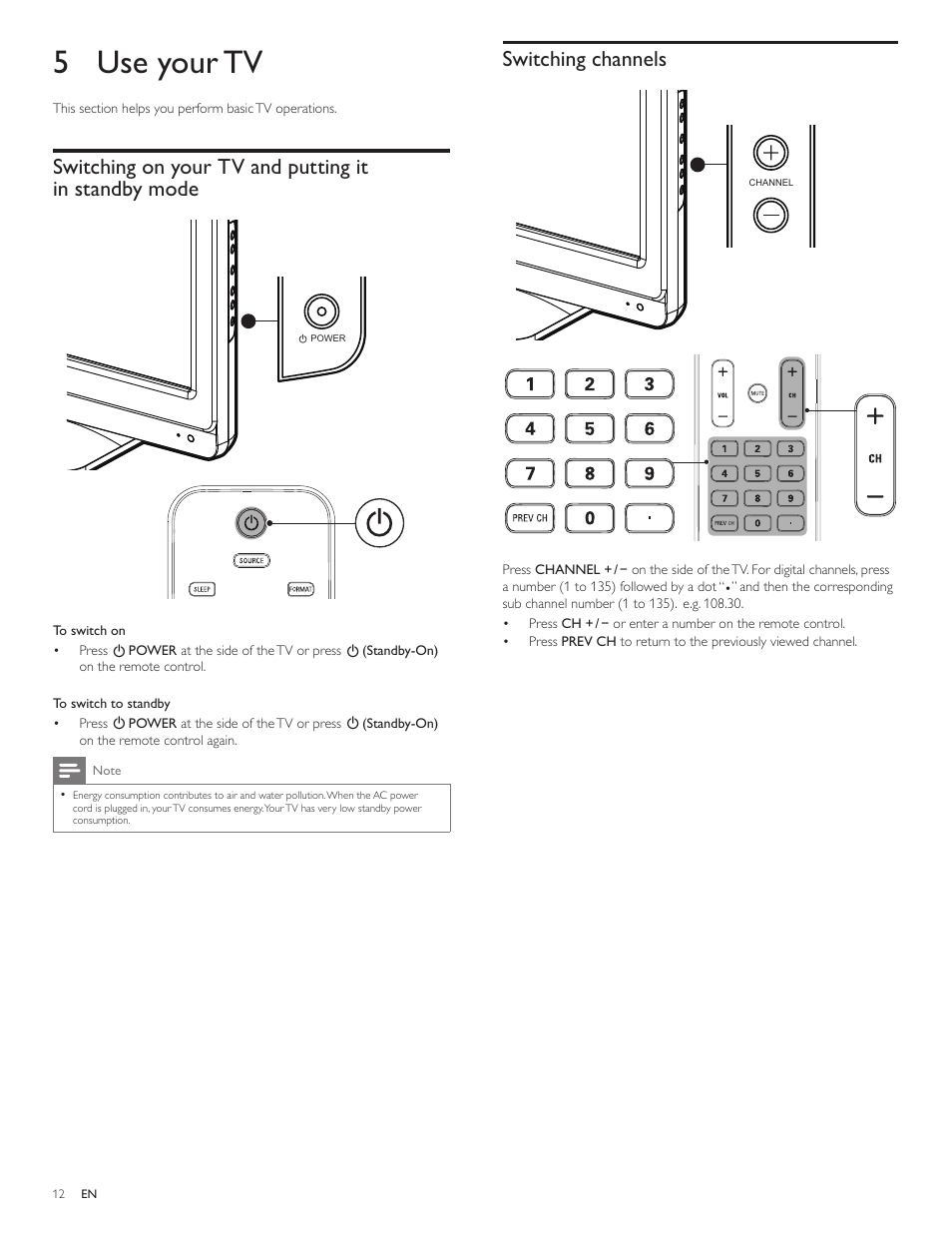 5 use your tv, Switching on your tv and putting itin standby mode, Switching channels | Philips 19PFL3505D User Manual | Page 13 / 36
