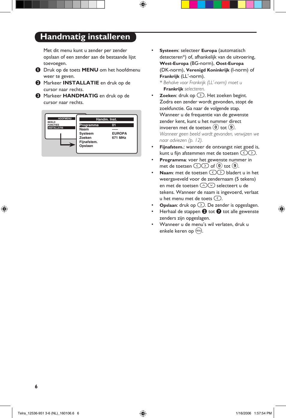 Handmatig installeren | Philips 14PT1521 User Manual | Page 32 / 76