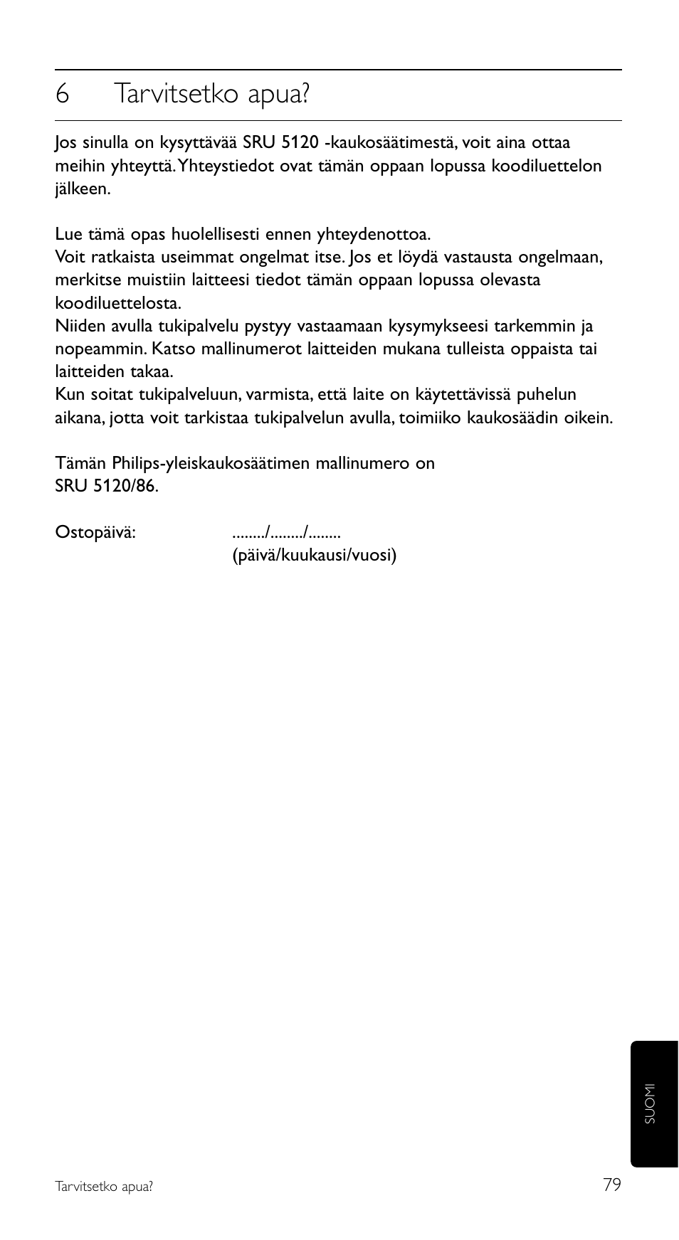 6tarvitsetko apua | Philips SRU 5120/86 User Manual | Page 79 / 96