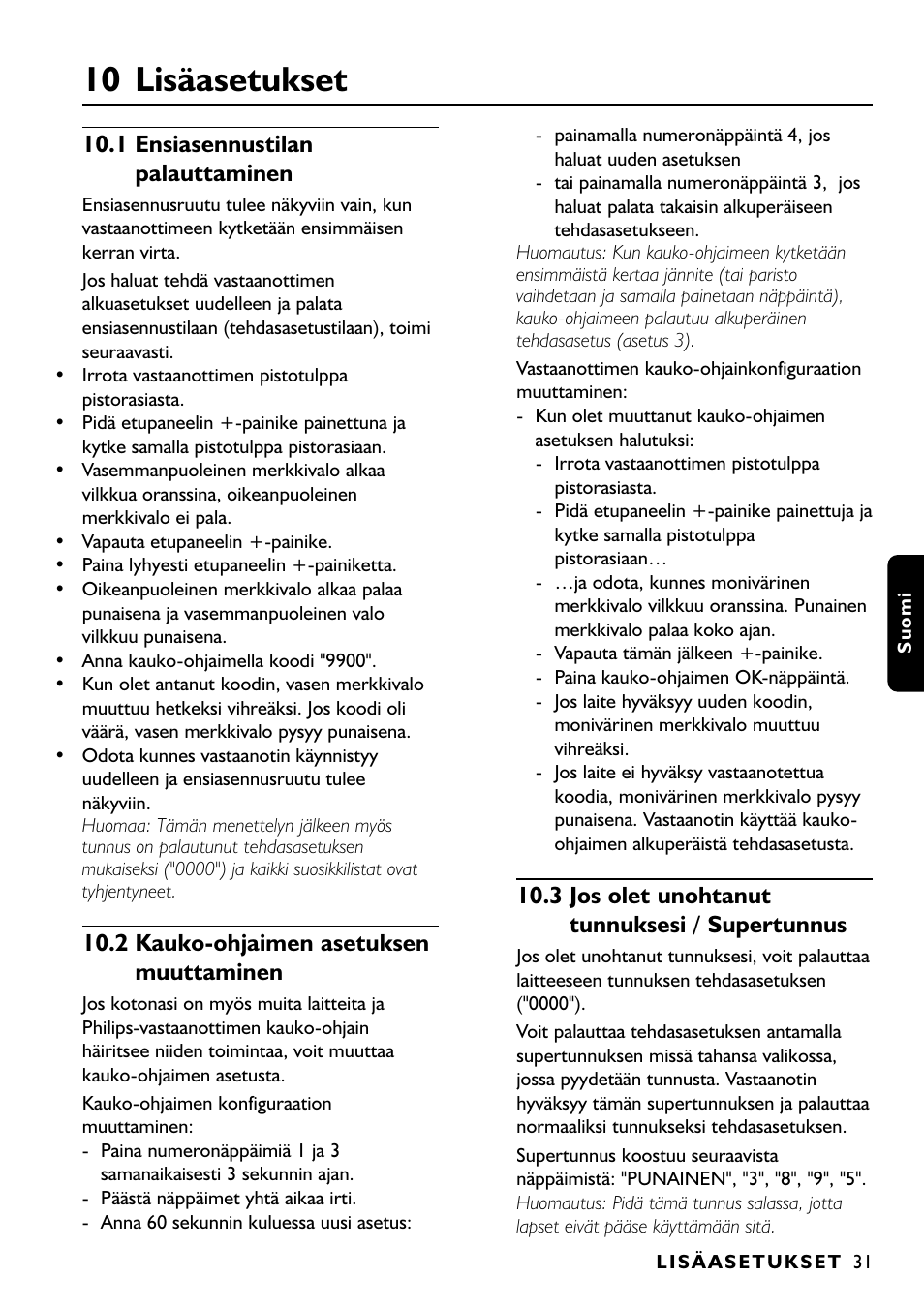 10 lisäasetukset, 1 ensiasennustilan palauttaminen, 2 kauko-ohjaimen asetuksen muuttaminen | 3 jos olet unohtanut tunnuksesi / supertunnus | Philips DTR1000 User Manual | Page 145 / 152