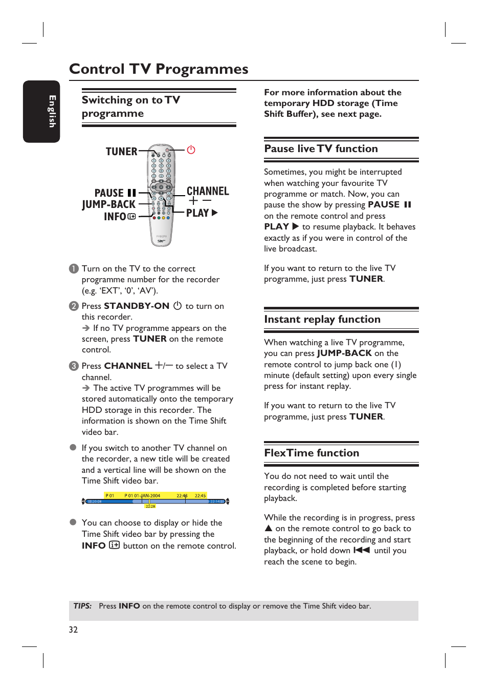 Control tv programmes, Pause tuner jump-back play info | Philips DVDR7310H User Manual | Page 32 / 98