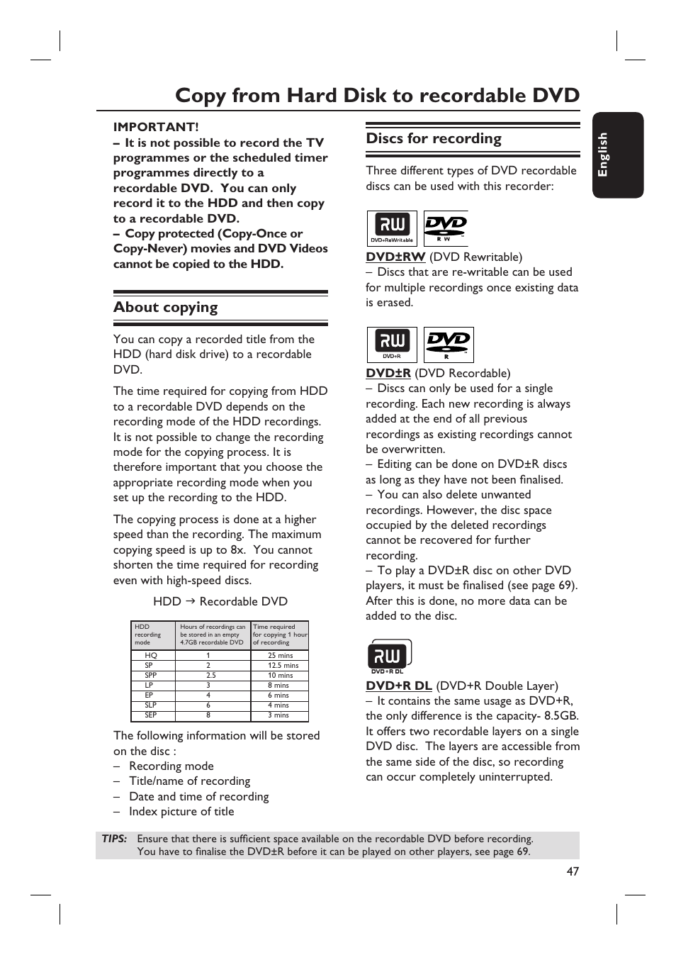 Copy from hard disk to recordable dvd, About copying, Discs for recording | Philips DVDR7310H User Manual | Page 47 / 98