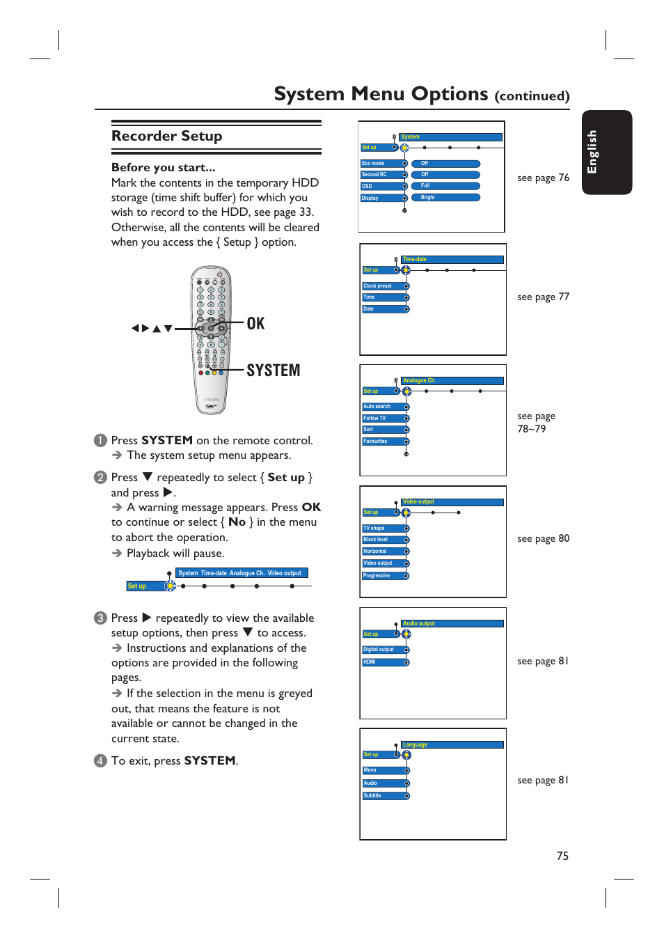 System menu options, Recorder setup, Continued) | English 75, Press system on the remote control, The system setup menu appears, Press repeatedly to select { set up } and press, Playback will pause | Philips DVDR7310H User Manual | Page 75 / 98