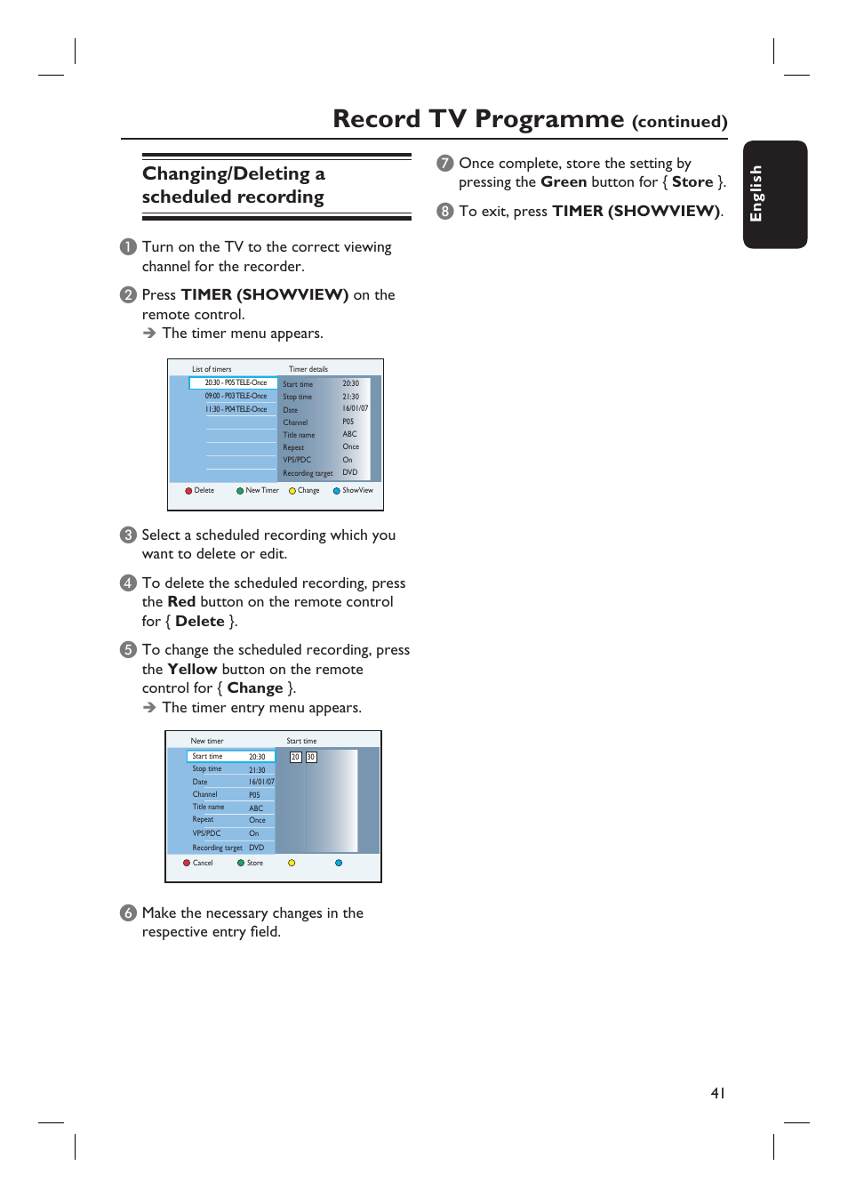 Record tv programme, Changing/deleting a scheduled recording, Continued) g | English 41, Press timer (showview) on the remote control, The timer menu appears, The timer entry menu appears | Philips dvdr 3575H User Manual | Page 41 / 104