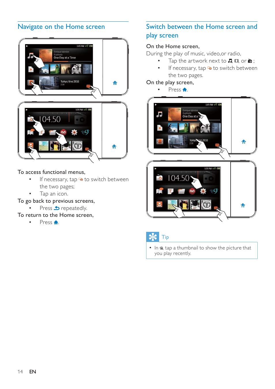 Navigate on the home screen, Switch between the home screen and play screen, Switch between the home screen | And play screen | Philips GOGEAR SA3MUS16 User Manual | Page 14 / 60