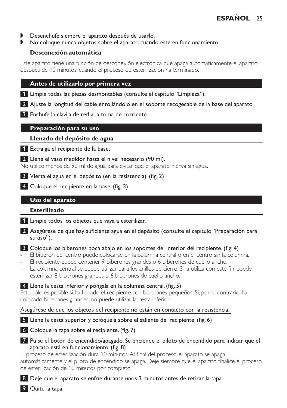 Desconexión automática, Antes de utilizarlo por primera vez, Preparación para su uso | Llenado del depósito de agua, Uso del aparato, Esterilizado | Philips STERILISER SCF225 User Manual | Page 25 / 64