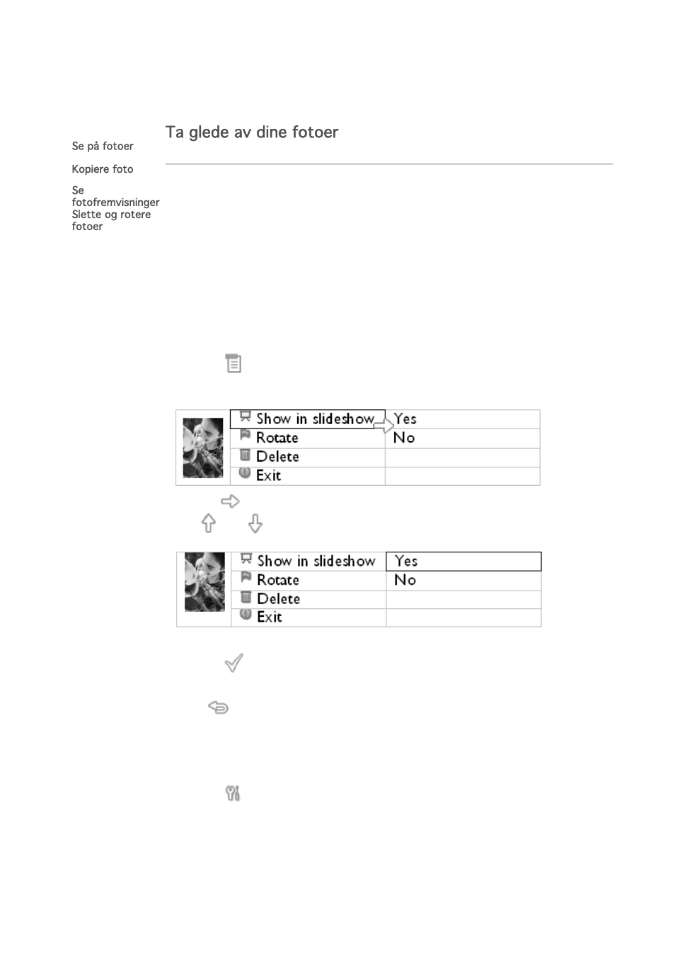 Ta glede av dine fotoer | Philips PHOTOFRAME 7FF1CME User Manual | Page 14 / 50