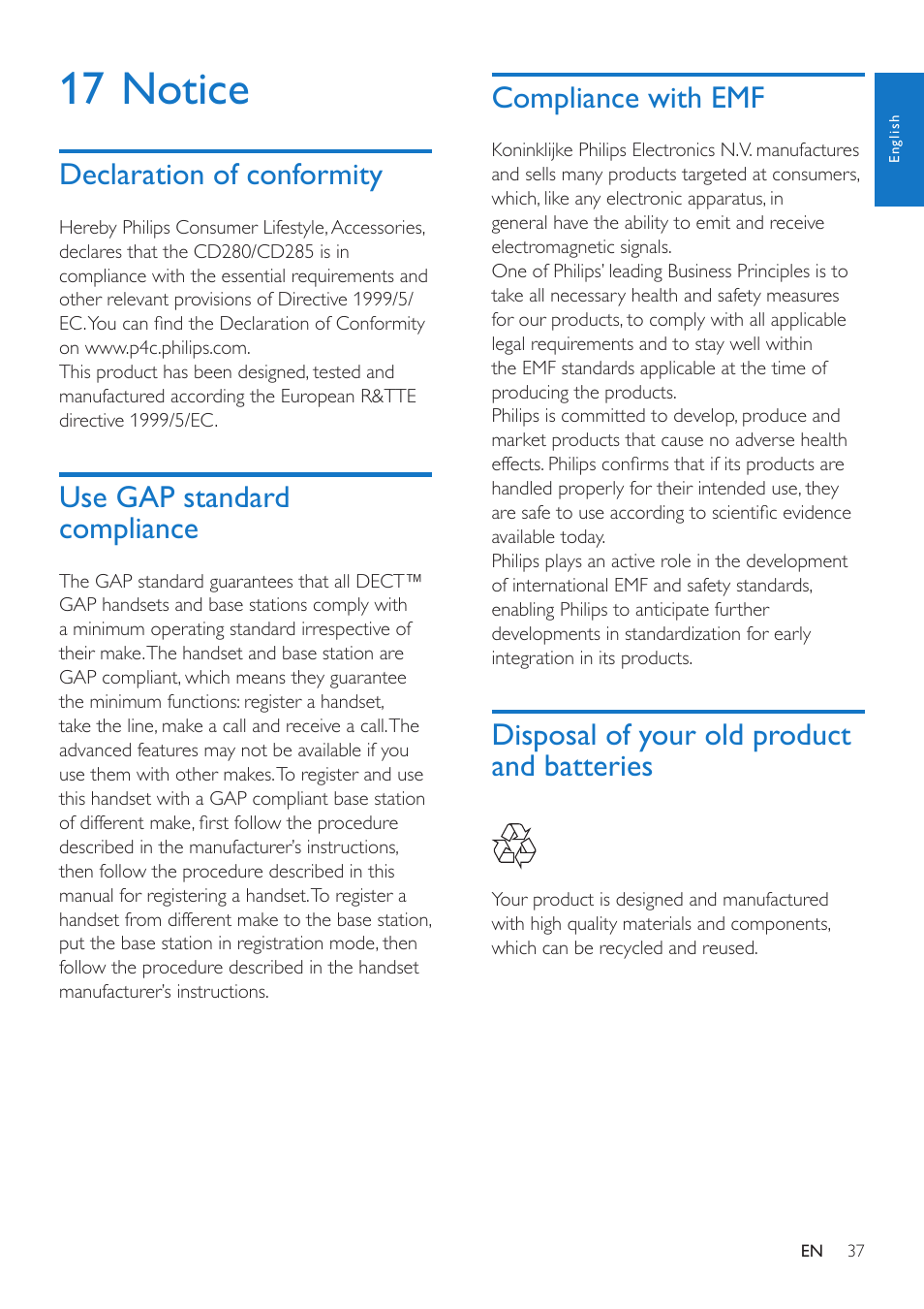 17 notice, Declaration of conformity, Use gap standard compliance | Compliance with emf, Disposal of your old product and batteries, Disposal of your old product and, Batteries | Philips CD280 User Manual | Page 37 / 40