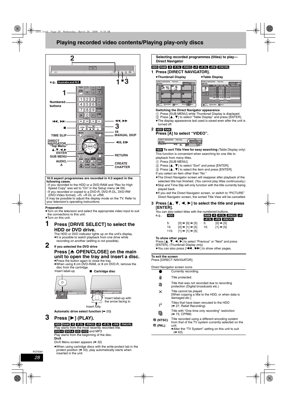Press [ 1 ] (play), Open/close drive select, 1 press [direct navigator | Press [a] to select “video | Philips DMR-EH55 User Manual | Page 28 / 76