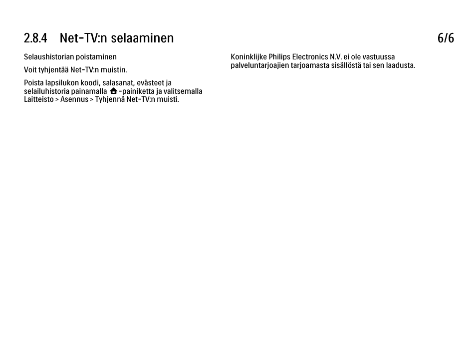 4 net-tv:n selaaminen 6/6 | Philips FI KYTTOPAS 37PFL9604H User Manual | Page 108 / 263