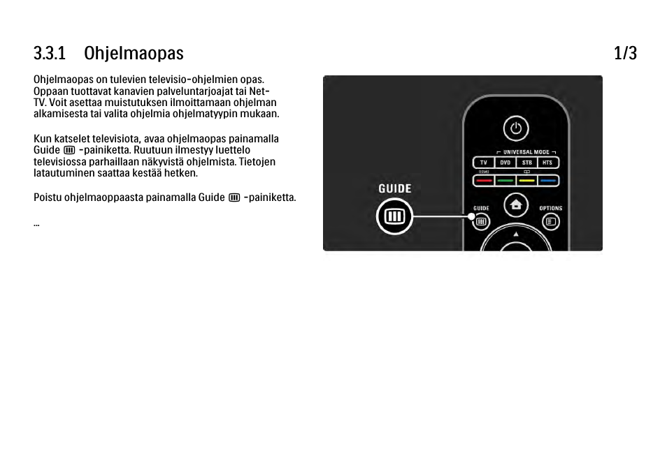 3 ohjelmaopas, 1 avaaminen, 1 ohjelmaopas 1/3 | Philips FI KYTTOPAS 37PFL9604H User Manual | Page 124 / 263