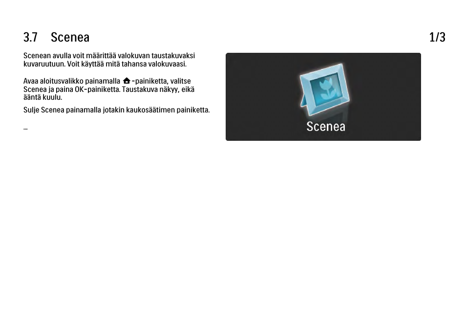 7 scenea, 7 scenea 1/3 | Philips FI KYTTOPAS 37PFL9604H User Manual | Page 140 / 263