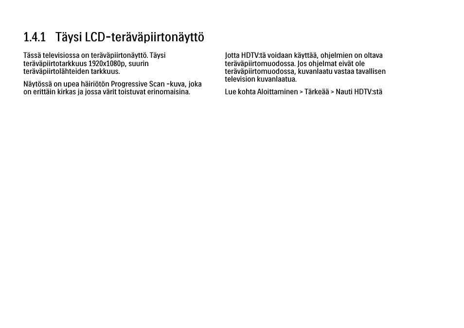 4 tärkeimmät ominaisuudet, 1 full hd lcd -näyttö, 1 täysi lcd-teräväpiirtonäyttö | Philips FI KYTTOPAS 37PFL9604H User Manual | Page 28 / 263