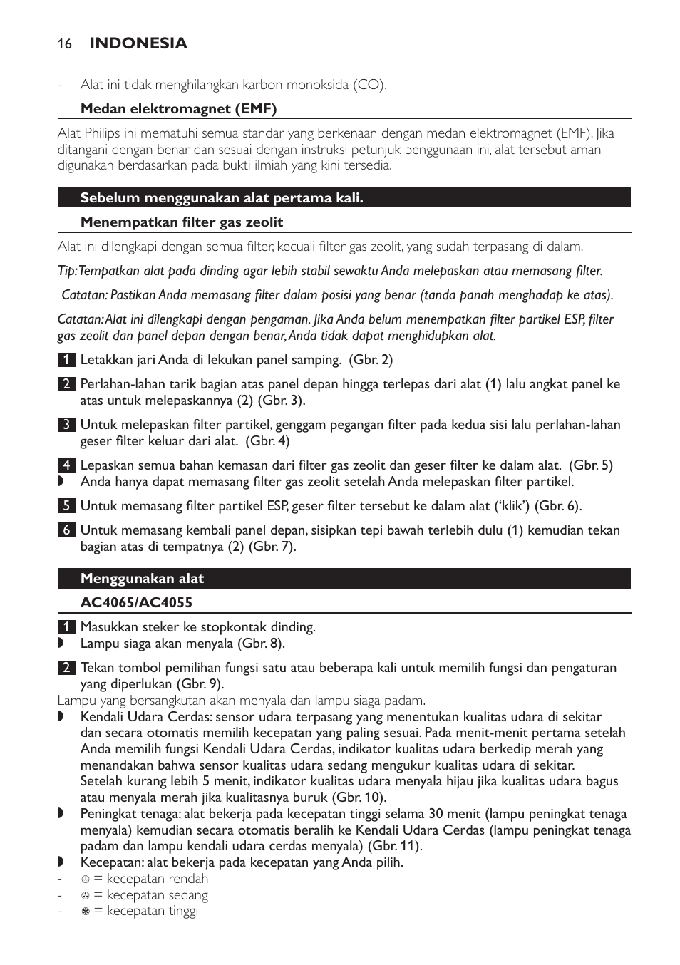 Medan elektromagnet (emf), Sebelum menggunakan alat pertama kali, Menempatkan filter gas zeolit | Menggunakan alat, Ac4065/ac4055 | Philips AC4065 User Manual | Page 16 / 56