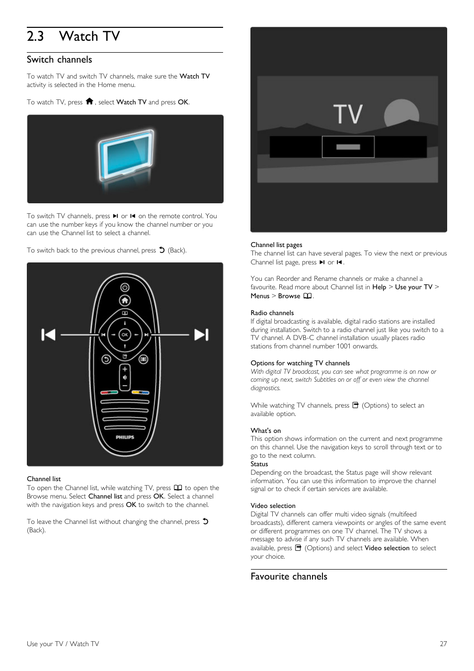 Watch tv, 3 watch tv, Switch channels | Favourite channels | Philips 42PFL6805H User Manual | Page 27 / 78