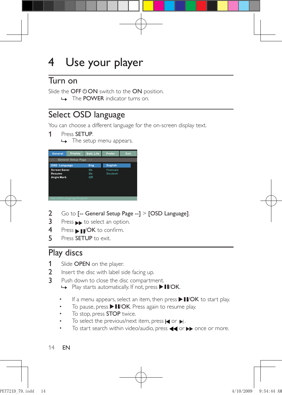 4 use your player, Turn on, Select osd language | Play discs | Philips PET721D/79 User Manual | Page 13 / 21