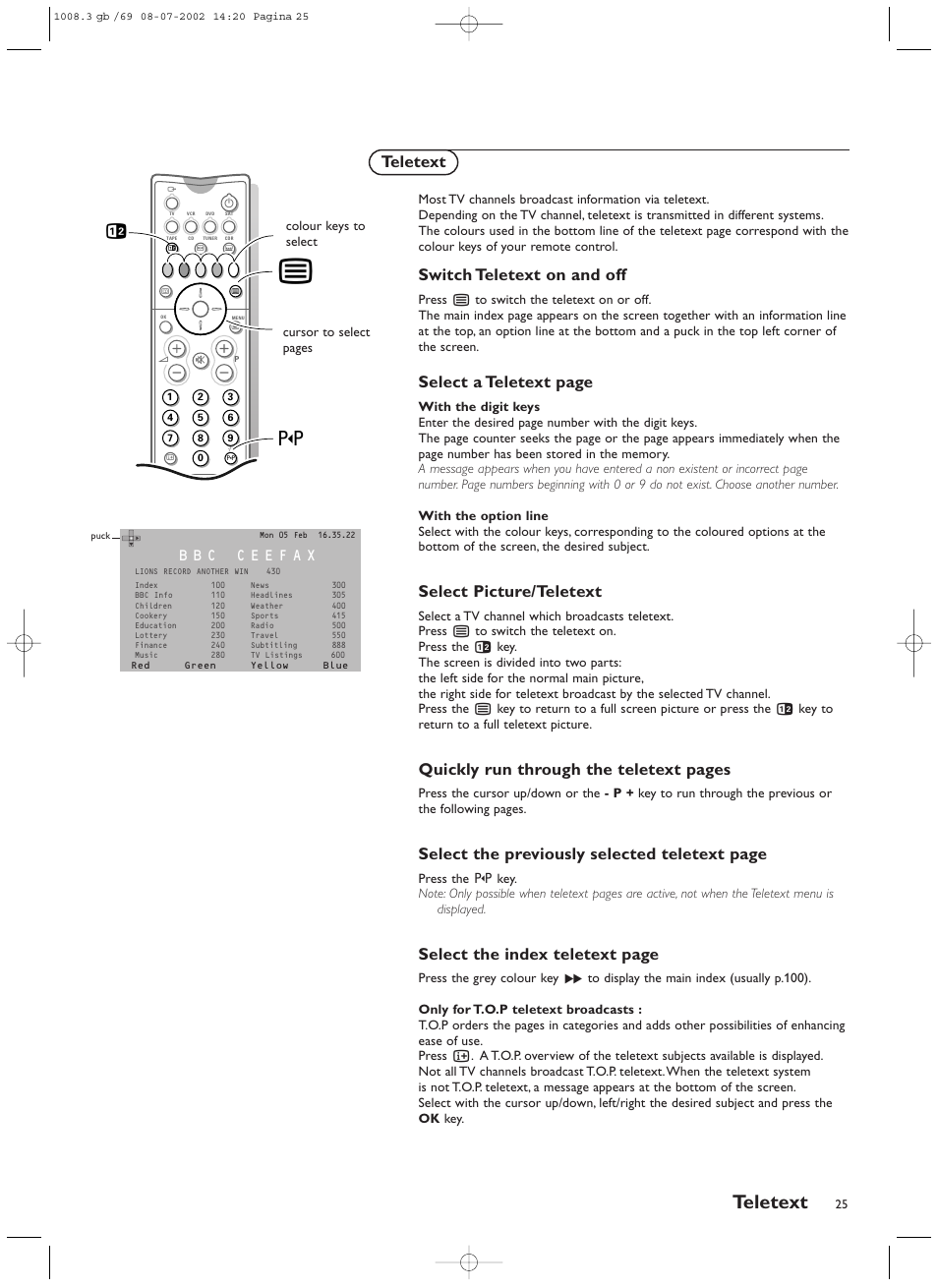 Teletext, Switch teletext on and off, Select a teletext page | Select picture/teletext, Quickly run through the teletext pages, Select the previously selected teletext page, Select the index teletext page, Cursor to select pages colour keys to select | Philips FTR9964/69S User Manual | Page 26 / 37