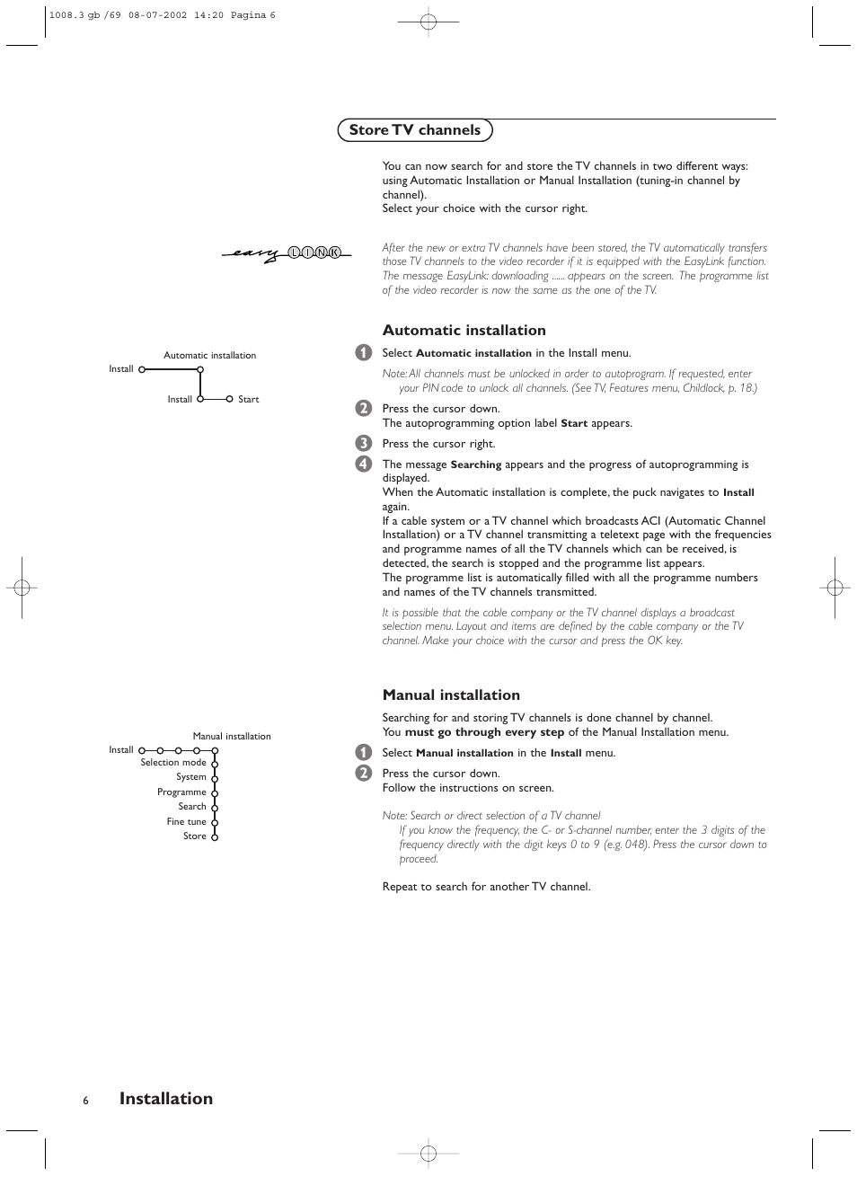 Installation, Automatic installation, Manual installation | Store tv channels | Philips FTR9964/69S User Manual | Page 7 / 37