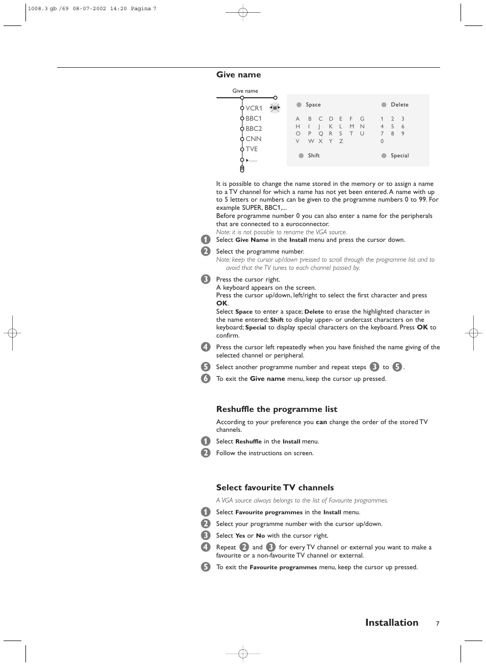 Installation, Give name, Reshuffle the programme list | Select favourite tv channels | Philips FTR9964/69S User Manual | Page 8 / 37