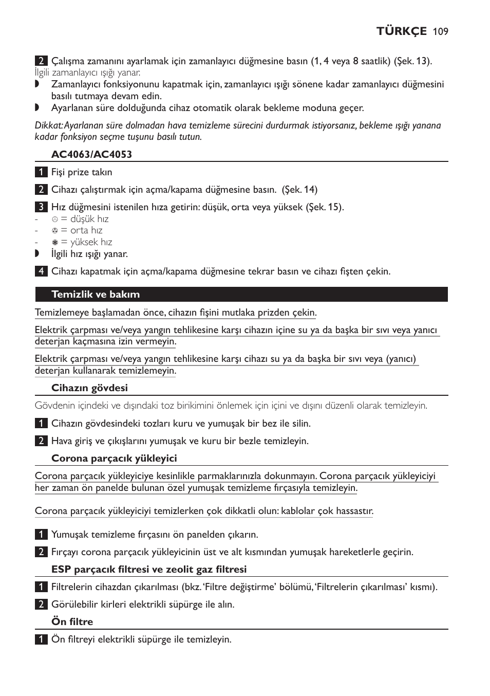 Ac4063/ac4053, Temizlik ve bakım, Cihazın gövdesi | Corona parçacık yükleyici, Esp parçacık filtresi ve zeolit gaz filtresi, Ön filtre | Philips AC4053 User Manual | Page 109 / 116