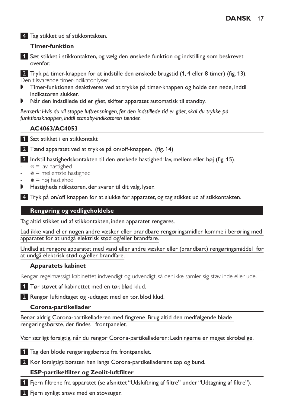 Timer-funktion, Ac4063/ac4053, Rengøring og vedligeholdelse | Apparatets kabinet, Corona-partikellader, Esp-partikelfilter og zeolit-luftfilter | Philips AC4053 User Manual | Page 17 / 116