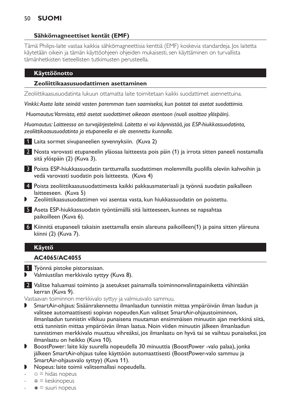 Käyttöönotto, Zeoliittikaasusuodattimen asettaminen, Käyttö | Ac4065/ac4055 | Philips AC4053 User Manual | Page 50 / 116