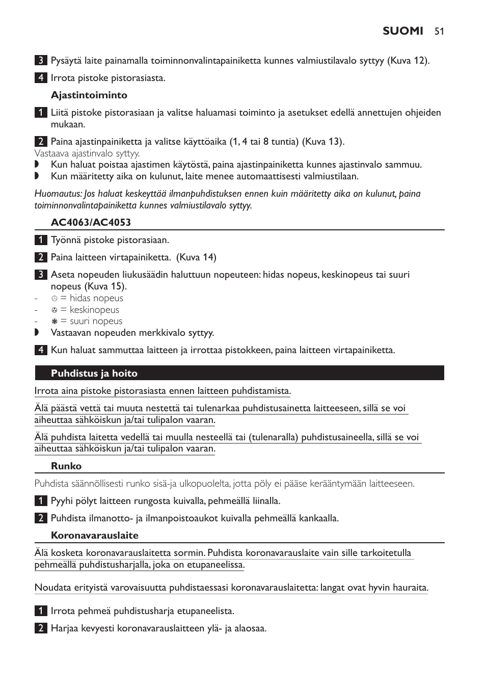 Ajastintoiminto, Ac4063/ac4053, Puhdistus ja hoito | Runko, Koronavarauslaite, Esp-hiukkassuodatin ja zeoliittikaasusuodatin | Philips AC4053 User Manual | Page 51 / 116