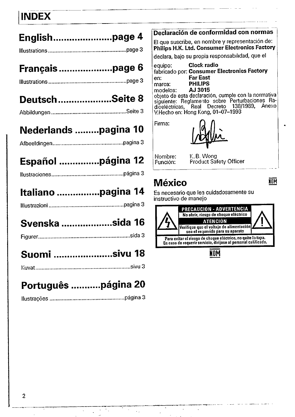 Declaración de conformidad con normas, Index english..................page 4, Français................ page 6 | Deutsch................ seite 8, Nederlands...... pagina 10, Español................ página 12, Italiano.................pagina 14, Svenska................... sida 16, Suomi................ sivu 18, Portugués........página 20 | Philips AJ 3015 User Manual | Page 2 / 10