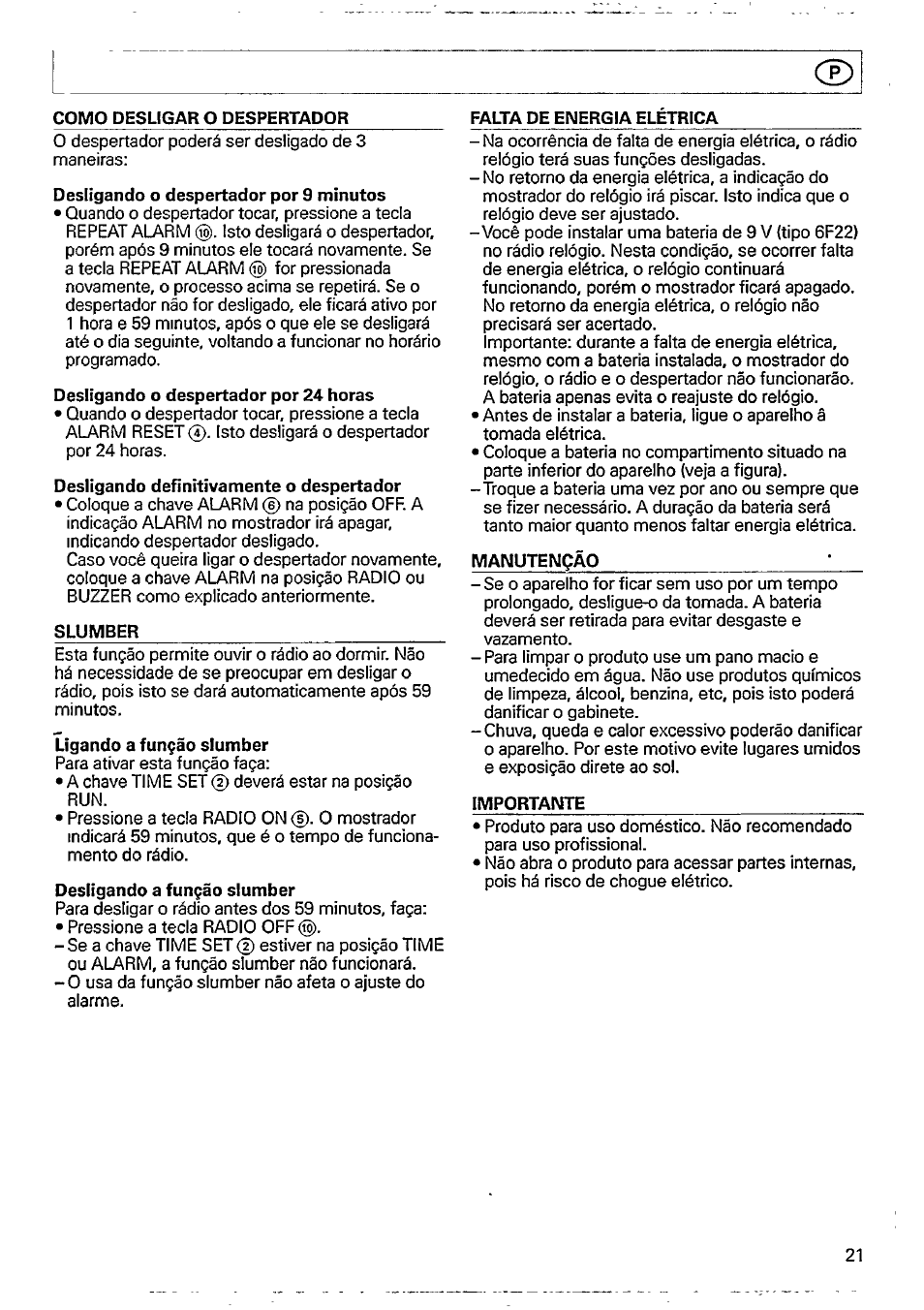 Como desligar o despertador, Desligando o despertador por 9 minutos, Desligando o despertador por 24 horas | Desligando definitivamente o despertador, Slumber, Ligando a fungáo slumber, Desligando a fungáo slumber, Falta de energia eletrica, Manutengao, Importante | Philips AJ 3015 User Manual | Page 5 / 10