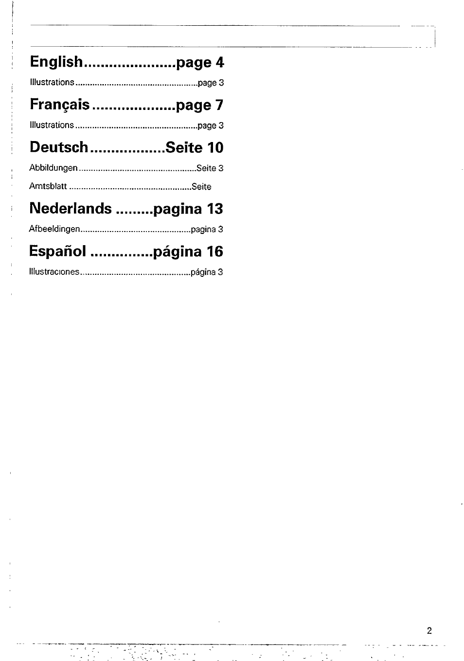 English, Page 4, Français........... ......... page 7 | Deutsch........... ....... seite 10, Nederlands, Pagina 13, Español............ .... página 16 | Philips AJ 3900 User Manual | Page 2 / 9